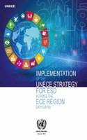 Implementation of the UNECE Strategy for ESD Across the ECE Region (2015-2018)