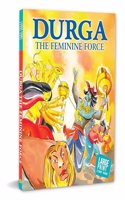 Story Book: Durga - The Feminine Force - Large Print Story Book - Indian Mythology for Kids