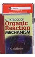A Textbook of Organic Reaction Mechanism