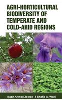 Agri-Horticultural Biodiverstiy of Temperate and Cold Arid  Regions