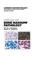 Atlas of Bone Marrow Pathology