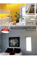 Opas valaistussuunnitteluun