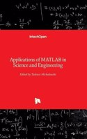Applications of MATLAB in Science and Engineering