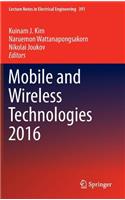Mobile and Wireless Technologies 2016