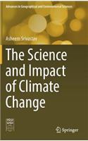 Science and Impact of Climate Change