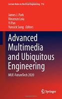 Advanced Multimedia and Ubiquitous Engineering: MUE-FutureTech 2020(716 Lecture Notes in Electrical Engineering)