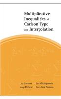Multiplicative Inequalities of Carlson Type and Interpolation