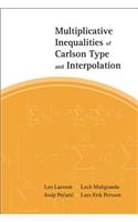 Multiplicative Inequalities Of Carlson Type And Interpolation