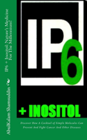 IP6 + Inositol