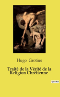 Traité de la Vérité de la Religion Chrétienne