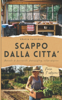 Scappo dalla città
