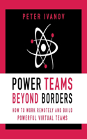 Power Teams Beyond Borders Lib/E