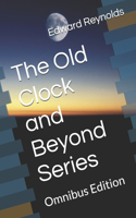 Old Clock and Beyond Series