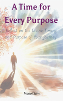 Time for Every Purpose
