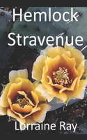 Hemlock Stravenue