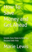 How To Save Money and Get Ahead