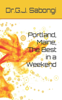 Portland, Maine, The Best in a Weekend