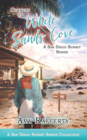 Secrets Of White Sands Cove: COMPLETE SERIES COLLECTION: (A San Diego Sunset Series)