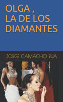 Olga, La de Los Diamantes