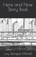 Here and Now Story Book