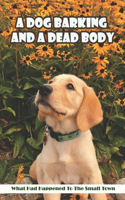 A Dog Barking And A Dead Body_ What Had Happened To The Small Town