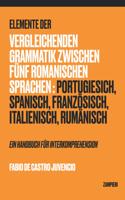 Elemente der vergleichenden Grammatik zwischen fünf romanischen Sprachen
