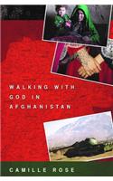 Walking With God in Afghanistan