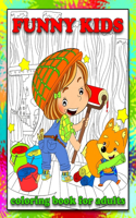 Funny Kids Coloring Book for Adults