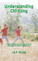 Understanding Chi Kung