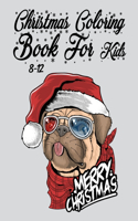 Christmas Coloring Book for Kids 8-12