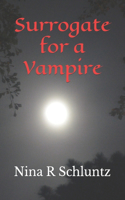 Surrogate for a Vampire