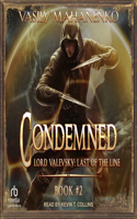 Condemned: Book 2: Lord Valevsky Book #2