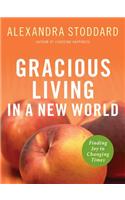 Gracious Living in a New World