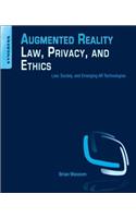 Augmented Reality Law, Privacy, and Ethics