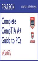 Complete CompTIA A+ Guide to PCs Pearson uCertify Course Student Access Card