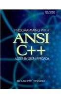 Programming with ANSI C++: A Step-by-step Approach