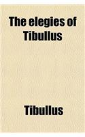 The Elegies of Tibullus