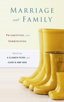 Marriage and Family â€“ Perspectives and Complexities