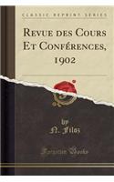 Revue Des Cours Et ConfÃ©rences, 1902 (Classic Reprint)