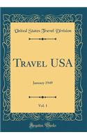 Travel USA, Vol. 1: January 1949 (Classic Reprint)