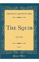 The Squib, Vol. 2: 1915-1916 (Classic Reprint)