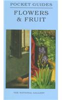 Flowers and Fruit: National Gallery Pocket Guide