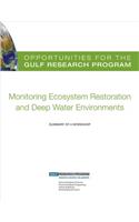 Opportunities for the Gulf Research Program: Monitoring Ecosystem Restoration and Deep Water Environments
