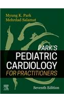 Park's Pediatric Cardiology for Practitioners E-Book