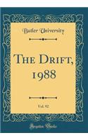 The Drift, 1988, Vol. 92 (Classic Reprint)