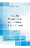 RÃ©sumÃ© Statistique de l'Empire Du Japon, 1906, Vol. 20 (Classic Reprint)