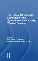 Role of Centrosema, Desmodium, and Stylosanthes in Improving Tropical Pastures