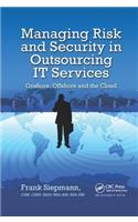 Managing Risk and Security in Outsourcing IT Services