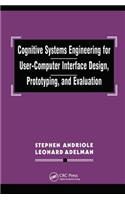 Cognitive Systems Engineering for User-computer Interface Design, Prototyping, and Evaluation