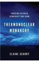Thermonuclear Monarchy